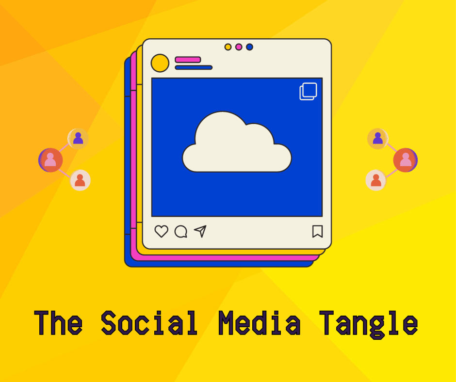 The Social Media Tangle